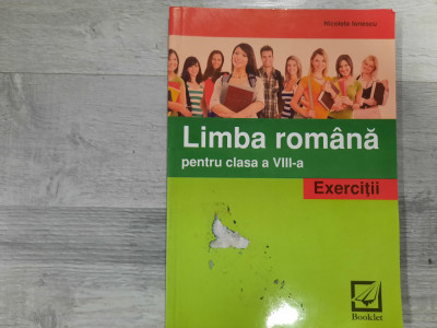 Limba romana pentru clasa a VIII-a.Exercitii -Nicoleta Ionescu foto