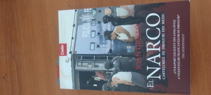 IOAN GRILLO- EL NARCO. CARTELURILE DE DROGURI DIN MEXIC