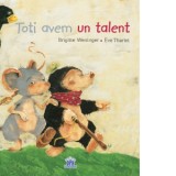 Toti avem un talent - Brigitte Weninger, Eve Tharlet