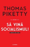 Cumpara ieftin Sa vina socialismul! Cronici 2016-2020
