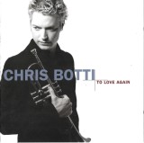 Chris Botti - To Love Again (The Duets), CD