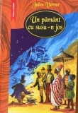 Un pamant cu susu-n jos - Jules Verne