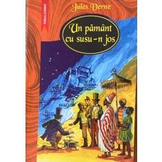 Un pamant cu susu-n jos - Jules Verne