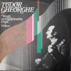 LP: TUDOR GHEORGHE - VENITI, PRIVIGHETOAREA CANTA, ELECTRECORD, RO 1980, VG+/EX