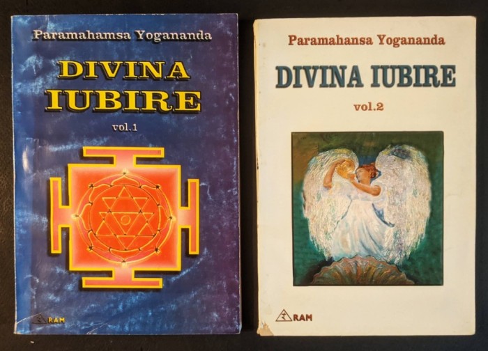 DIVINA IUBIRE &ndash; Paramahamsa Yogananda Vol. 1+2 I II / 224+224 pag. Spiritualitate Hindusa 2001 Editura RAM 2 volume Stare buna/utilizata Paramahansa