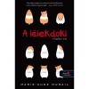 A l&eacute;lekdoki - A megv&aacute;lt&oacute; 1. &eacute;vad - Marie-Aude Murail