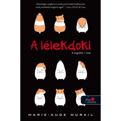 A l&amp;eacute;lekdoki - A megv&amp;aacute;lt&amp;oacute; 1. &amp;eacute;vad - Marie-Aude Murail foto