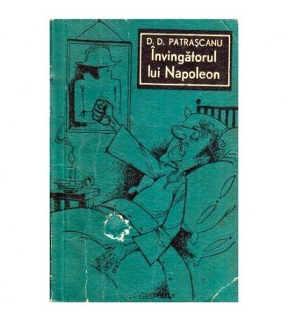 D.D. Patrascanu - Invingatorul lui Napoleon - 115500