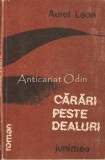 Cumpara ieftin Carari Peste Dealuri - Aurel Leon