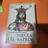 Mircea cel Batrin - Nicolae Constantinescu