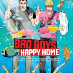 Bad Boys, Happy Home, Vol. 2, Volume 2