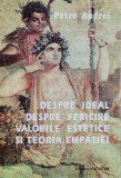 Despre ideal. Despre fericire. Valorile estetice si teoria empatiei