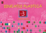 Educatie plastica. Caietul elevului. Clasa 3/Daniela Codreanu