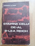 Joachim C. Fest - Stapanii celui de-al III-lea Reich - Editura: Politica, 1969