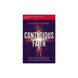 Contagious Faith Study Guide: Discover Your Natural Style for Sharing Jesus with Others
