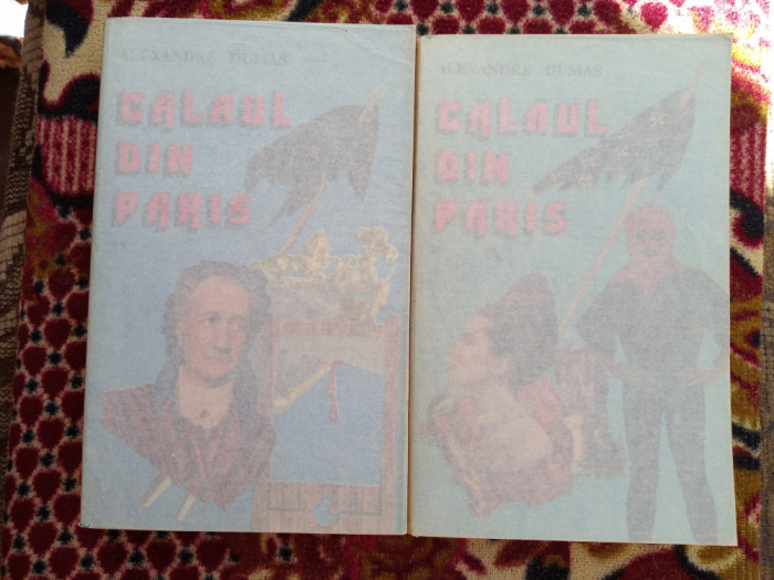 Al. Dumas - Calaul din Paris - 2 vol.