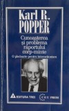 Cunoasterea si problema raportului corp-minte - Karl R. Popper