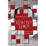 Szeretetlenek - Borderline első k&eacute;zből - Kneszl Be&aacute;ta Carmen