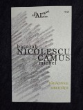 Radacinile libertatii &ndash; Basarab Nicolescu, Camus Michel