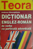 Andreea Gheorghitoiu - Dictionar englez-roman de verbe cu particula adverbiala (1996)