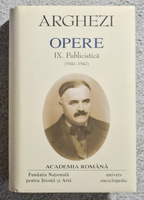 Opere - Arghezii volumul 9 publicistica foto