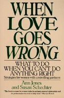 When Love Goes Wrong: What to Do When You Can&#039;t Do Anything Right