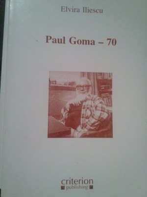 Elvira Iliescu - Paul Goma - 70 (semnata) (2006) foto