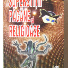 "SUPERSTITII PAGANE SI RELIGIOASE", Lemi Gemil Mecari, 2008