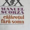 CALARETUL FARA SOMN. CANTUL 3-MANUEL SCORZA-250125