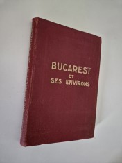 Carte veche 1928 O N Greceano Bucarest et ses environs