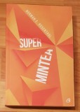 Super mintea de Norman E. Rosenthal