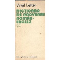 Dictionar de proverbe roman-englez - Virgil Lefter