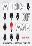 Words of War: Negotiation as a Tool of Conflict
