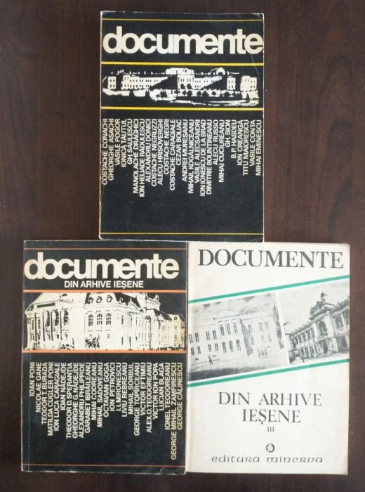 Gh. Ungureanu; D. Ivănescu - Documente din arhive ieșene (3 vol.)