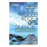 The ragged edge of silence