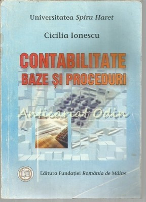 Contabilitate. Baze Si Proceduri - Cicilia Ionescu foto