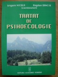 GRIGORE NICOLA / BOGDAN DANCIU - TRATAT DE PSIHOECOLOGIE - 2008, Polirom