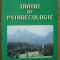 GRIGORE NICOLA / BOGDAN DANCIU - TRATAT DE PSIHOECOLOGIE - 2008