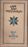 Miron Radu Paraschivescu - Bilci la Riureni / Balci la Raureni (Editie princeps), 1964