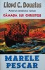 Marele Pescar - Lloyd C. Douglas, Brosata