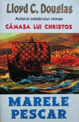 Marele Pescar - Lloyd C. Douglas