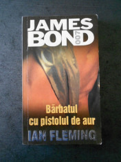 IAN FLEMING - JAMES BOND * BARBATUL CU PISTOLUL DE AUR foto