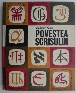 Povestea scrisului &amp;ndash; Vladimir Colin (coperta putin uzata) foto