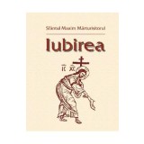 Iubirea - Sfantul Maxim Marturisitorul