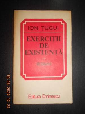 Ion Tugui - Exercitii de existenta (1982) foto