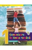 Comunicare in limba romana - Clasa 1 - Caietul elevului - Daniela Besliu, Nicoleta Stanica