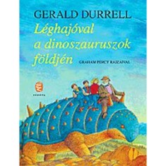 L&eacute;ghaj&oacute;val a dinoszauruszok f&ouml;ldj&eacute;n - Durrell, Gerald