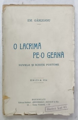 O LACRIMA PE - O GEANA de EMIL GARLEANU , NUVELE SI SCHITE POSTUME , 1926 foto