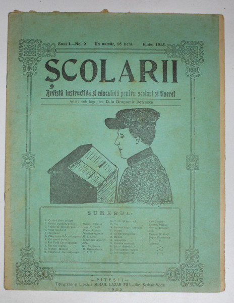 SCOLARII , REVISTA INSTRUCTIVA SI EDUCATIVA PENTRU SCOLARI SI TINERET , ANUL I , NO. 9 , IUNIE 1915
