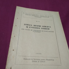 STIINTA DESPRE ORIGINEA SI EVOLUTIA OMULUI NR.12 /1955